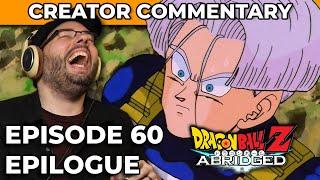 Dragonball Z Abridged Creator Commentary | Episode 60 (Epilogue)