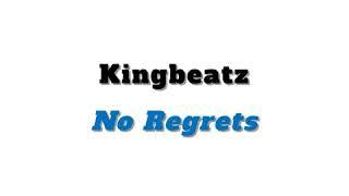 No Regrets  - KingBeatz