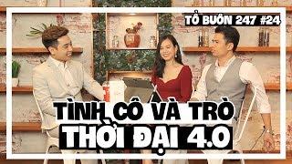 TỔ BUÔN 247 SỐ 24 - BIẾN CĂNG: CÔ GIÁO NGOẠI TÌNH VỚI NAM SINH LỚP 10 | TUẤN TIỀN TỈ, HẢI DỚ, MAI CƠ