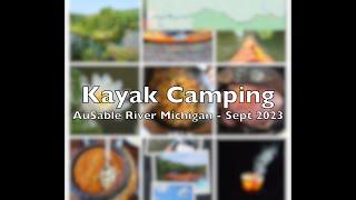 Kayak Camping AuSable River Sept 2023