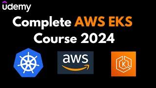 Complete AWS EKS Course - From Zero to Hero | Kubernetes on AWS