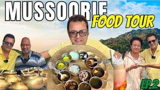 Best Mussoorie Food | Papa Laphing, Biggest Veg Thali & More | Khau Dost Sanjeev Seth