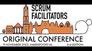 Scrum Facilitators Original Conference 2023 Video