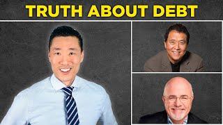 The Truth About Debt: Why I Disagree With The Experts (Dave Ramsey & Robert Kiyosaki)