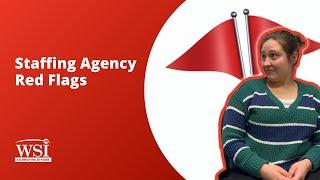 Staffing Agency Red Flags