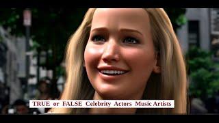 Ryan Reynolds, Jennifer Lawrence, Tom Holland, True or False on Celebrity Actors  Music Artist.