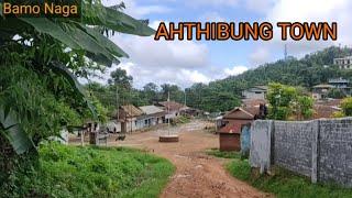 EXPLORING  AHTHIBUNG TOWN PEREN NAGALAND...