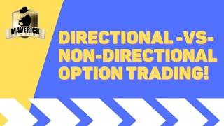 Directional vs Non-Directional Option Trading Strategies