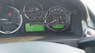 Land Rover Freelander 2 - Reduced Engine Performance fix