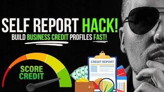 MAJOR BUSINESS CREDIT SELF REPORTING HACK! | SELF REPORT to BUSINESS CREDIT BUREAUS