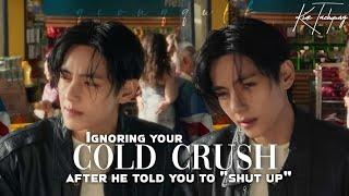 Ignoring your Cold Crush after he told you to Shut up || Taehyung FF || Oneshot