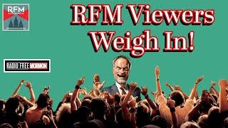 RFM Viewers Weigh In! [Radio Free Mormon 369]