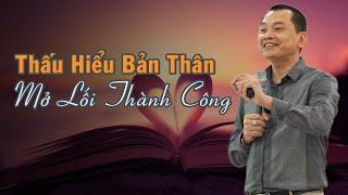 Thấu Hiểu Bản Thân - Định Vị Cuộc Đời - Mở Lối Thành Công | Ngô Minh Tuấn | Học Viện CEO Hà Nội