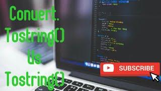 Convert.Tostring()  Vs Tostring() Method In C#