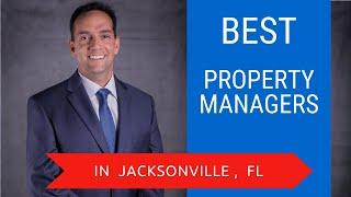 How to Select the Best Property Manager in Jacksonville