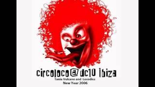 TANIA VULCANO & LOCODICE @ CIRCOLOCO - DC 10 (New Year 2006)