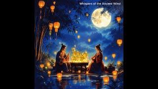 Whispers of Ancient Wind | Sweet Love Melodies | Sweet Love Song