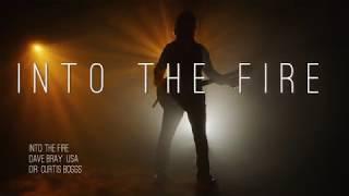 DAVE BRAY USA - INTO THE FIRE