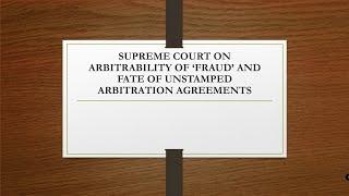 Supreme Court on Fraud and Unstamped Arbitration Agreements