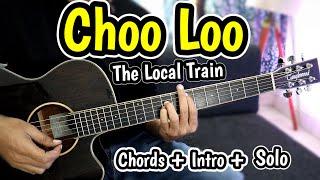 Choo Loo - The Local Train - Most Easy Guitar Chords Intro Solo Lesson - Beginners SONG