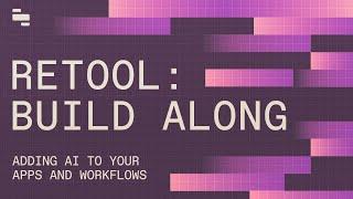 Retool Build-along: Adding AI to your apps and workflows