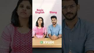 Basic vs Slang | Xylem Class 6