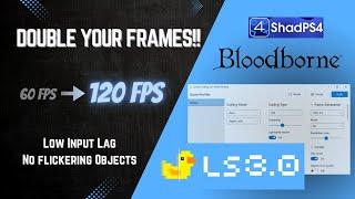 Bloodborne PC Lossless Scaling 3.0 - 120 FPS - Low Input Lag & No Flickering - SHADPS4