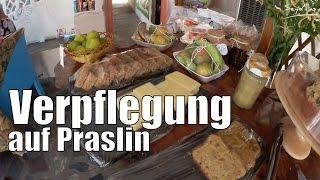 Ralf auf Praslin (Teil 8): Verpflegung