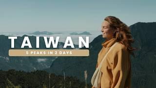 Hiking 5 of TAIWAN’s Mountains in 2 Days | Hehuanshan