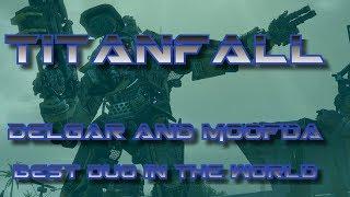 Titanfall - Delgar and Moofda (@moofda)