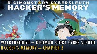 [004] Walkthrough - Digimon Story Cyber Sleuth - Hacker's Memory - Chapter 2 (4K, 60fps)