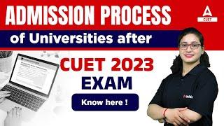 Admission Process of Universities After CUET 2023 Exam | Complete Details Know Here