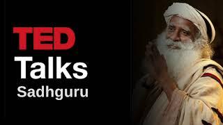 Sadhguru TED Talk ¡Don´t miss this amazing speech by Sadhguru at Ted Talks! Isha Foundation