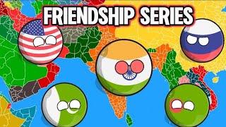 The Friendship Series Full Video | #countryballs #worldprovinces #india #geography