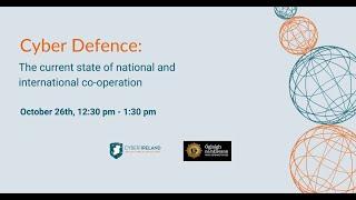 Cyber Defence The Current State of National and International Co-Operation