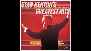 Stan Kenton and His Orchestra - “Stan Kenton’s Greatest Hits”