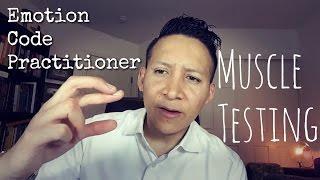 The Easiest Ways to use Muscle Testing | Emotion Code Practitioner|