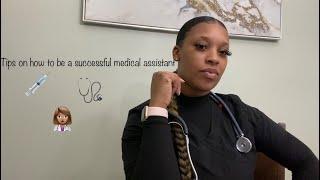 Tricks and tips to be a successful medical assistant…. Medical assistant series