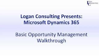 Opportunity Management Walkthrough- Dynamics 365