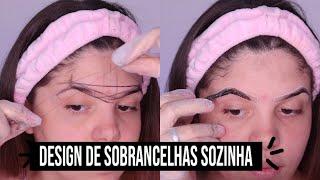 Design de sobrancelhas sozinha | Como fazer sobrancelhas sozinha