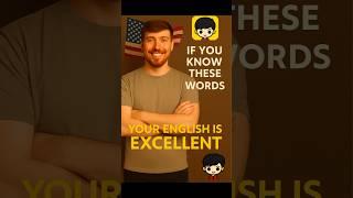 If You Know These 100 Words Your English is excellent Word #009