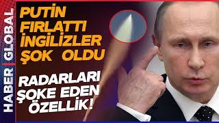 Putin İngilizleri Şok Eden Füzeyi Fırlattı! Ne Radar görüyor Ne Uydu