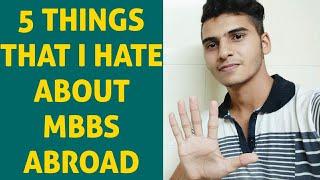 5 THINGS THAT I HATE ABOUT MBBS ABROAD | Sachin Jangra | 2020