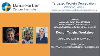 Degron Tagging Workshop - Alessandra Ianari, Daniel Bondeson, Behnam Nabet