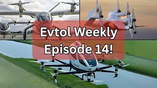 The Hustle Brothers - Evtol Weekly Episode 14!