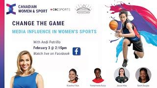 Change the Game, Media Influence in Women's Sports