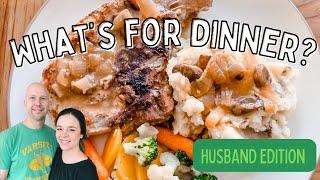 WHAT'S FOR DINNER? | HUSBAND EDITION | PORK CHOPS | EASY DINNER IDEA | SIMPLE COOKING