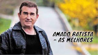 AMADO BATISTA - AS MELHORES MUSICAS ANOS 90