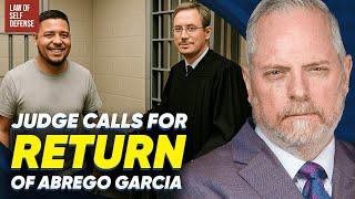 Judge Calls For RETURN of Kilmar Abrego Garcia