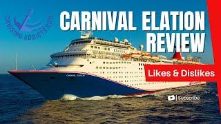 Cruise Ship Reviews - Review of Cruise Ship Carnival Elation Including Likes and Dislikes of Ship